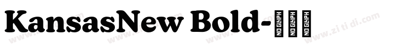 KansasNew Bold字体转换